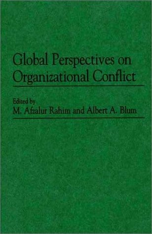 Global Perspectives on Organizational Conflict — Albert A. Blum