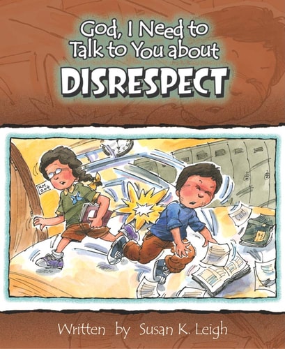 God, I Need to Talk to You about Disrespect — Susan K. Leigh