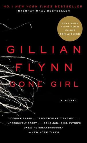 Gone Girl A Novel — Gillian Flynn