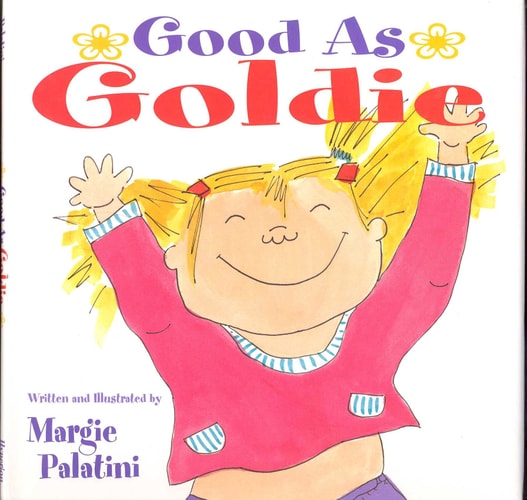 Good As Goldie — Margie Palatini