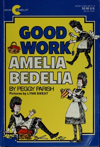 Good Work, Amelia Bedelia — Peggy Parish