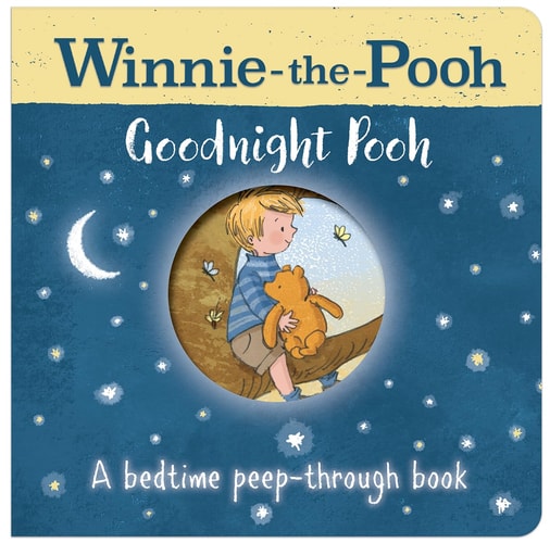 Goodnight Pooh A Bedtime Peep-through Book — Disney