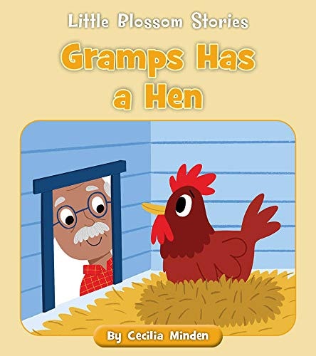 Gramps Has a Hen — Cecilia Minden