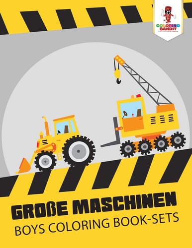 Große Maschinen Boys Coloring Book-Sets — Coloring Bandit