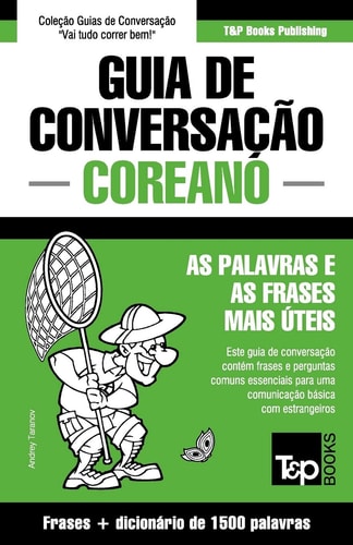 Guia de Conversação Português-Coreano e dicionário conciso 1500 palavras — Andrey Taranov
