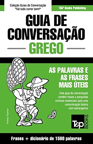 Guia de Conversação Português-Grego e dicionário conciso 1500 palavras — Andrey Taranov