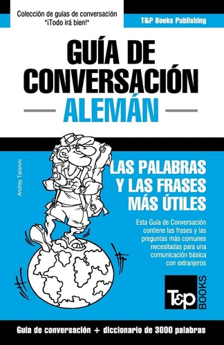 Guía de Conversación Español-Alemán y vocabulario temático de 3000 palabras — Andrey Taranov
