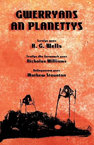 Gwerryans an Planettys The War of the Worlds in Cornish — H. G. Wells