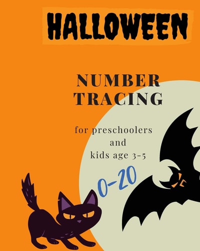 Halloween, 0-20 Number Tracing for Preschoolers and Kids Ages 3-5 Book for Kindergarten. 100 Pages, Size 8X10 Inches . Tracing Game and Coloring Pages . Lots of Fun Learning Numbers in Halloween Theme Work Book. Cats and Bats — J&j Happy Kids and Kindergart Publisher