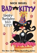 Happy Birthday Bad Kitty — Nick Bruel