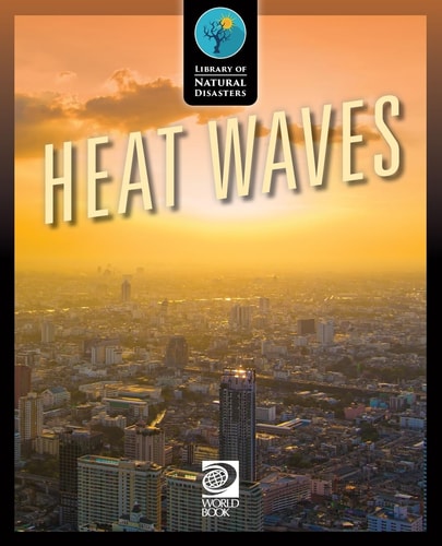 Heat Waves — World Book