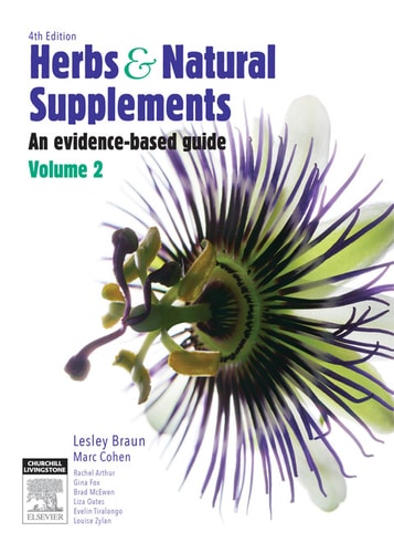 Herbs and Natural Supplements, Volume 2: An Evidence-Based Guide — Lesley Braun
