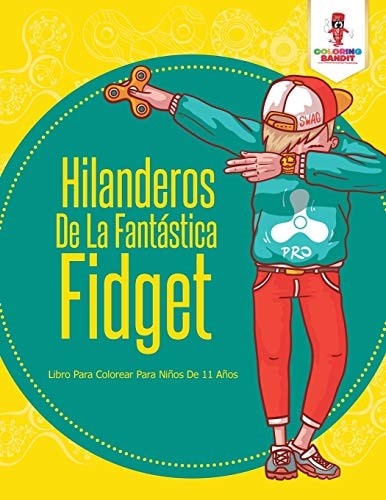Hilanderos De La Fantástica Fidget Libro Para Colorear Para Niños De 11 Años — Coloring Bandit