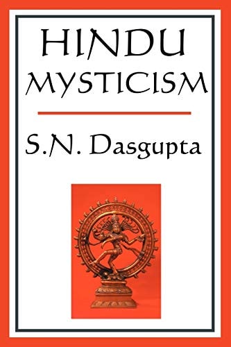 Hindu Mysticism — S. N. Dasgupta