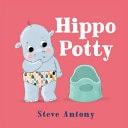 Hippo Potty — Steve Antony