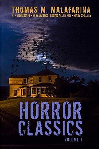 Horror Classics Volume 1 — Thomas M. Malafarina
