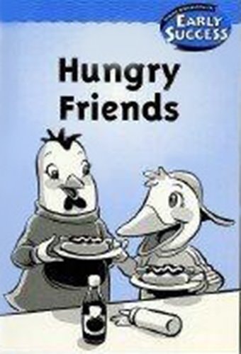 Houghton Mifflin Early Success Succ Hungry Friend L1 — HOUGHTON MIFFLIN