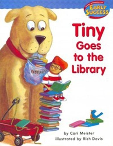 Houghton Mifflin Early Success Tiny Goes to the Library — HOUGHTON MIFFLIN