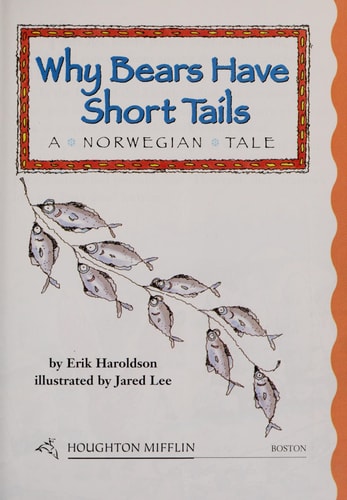 Houghton Mifflin Reading Leveled Readers Fo Pourquoi 4. 5. 4 Onlv Why Bears Have Short Tails — HOUGHTON MIFFLIN