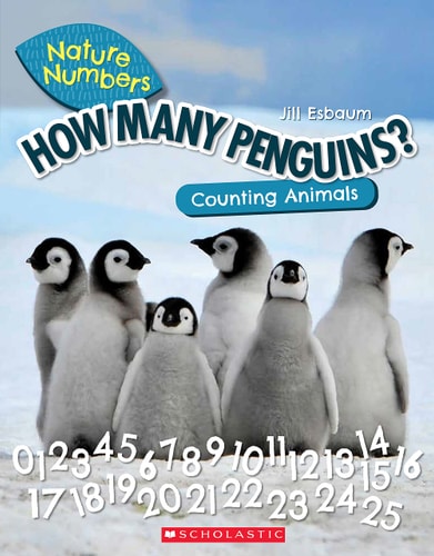 How Many Penguins?: Counting Animals (Nature Numbers) (Library Edition) — Jill Esbaum
