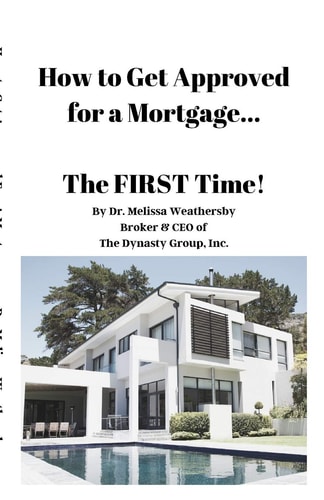How to Get Approved for a Mortgage…The FIRST Time! — Melissa Weathersby