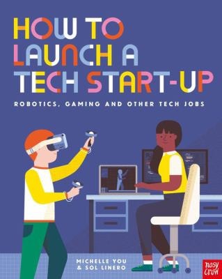 How to Launch a Tech Start-Up: Robotics, Gaming and Other Tech Jobs — Michelle You