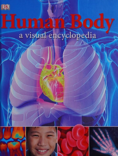 Human Body A Visual Encyclopedia — Richard Walker