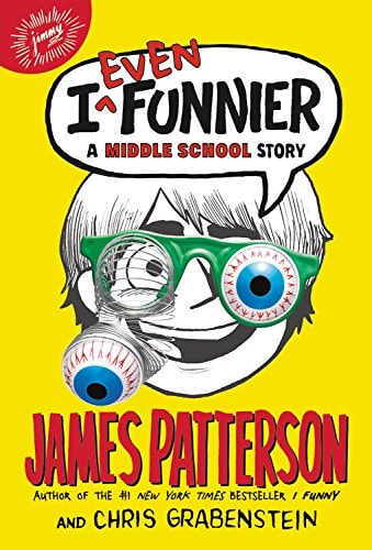 I Even Funnier A Middle School Story — Chris Grabenstein