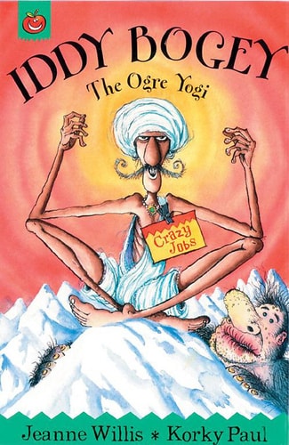Iddy Bogey the Ogre Yogi — Jeanne Willis