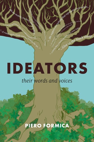 Ideators Their words and voices — Piero Formica