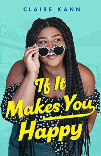 If It Makes You Happy — Claire Kann