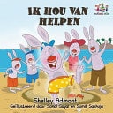 Ik hou van helpen I Love to Help – Dutch edition — Shelley Admont
