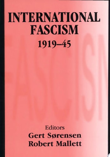International Fascism, 1919-45 — Gert Sørensen