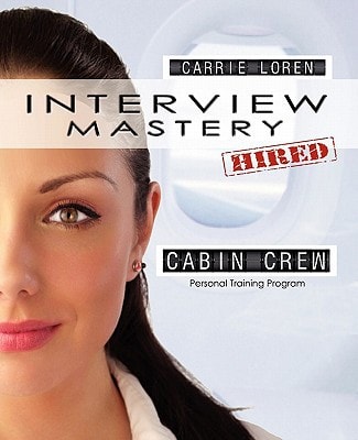 Interview Mastery Cabin Crew Personal Training Program — Carrie Loren