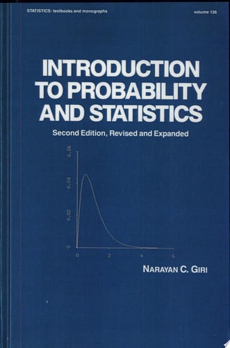 Introduction to Probability and Statistics, Second Edition, — Giri