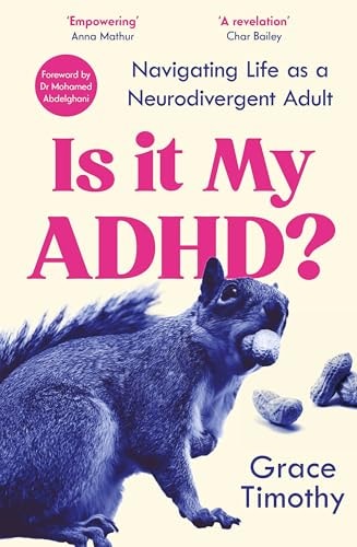 Is It My ADHD? Navigating Life As a Neurodivergent Adult — Grace Timothy