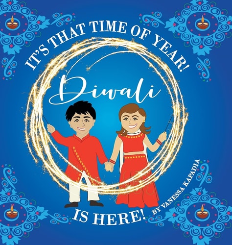 It’s That Time of Year! Diwali is Here! — Vanessa Kapadia