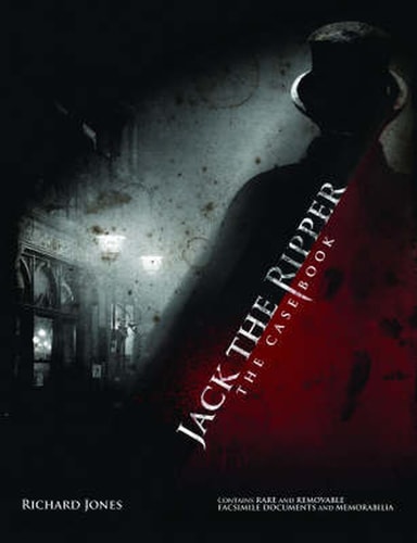 Jack the Ripper The Casebook — Richard Jones