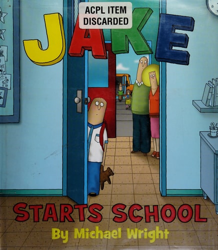 Jake Starts School — Michael Wright