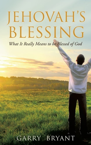 Jehovah’s Blessing — Garry Bryant