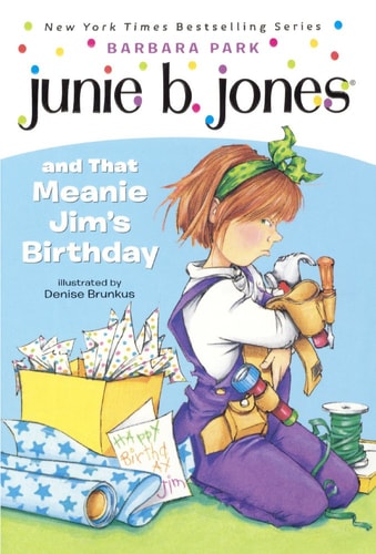 Junie B. Jones and That Meanie Jim’s Birthday — Barbara Park