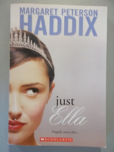 Just Ella — Margaret Peterson Haddix
