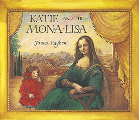 Katie and the Mona Lisa — James Mayhew