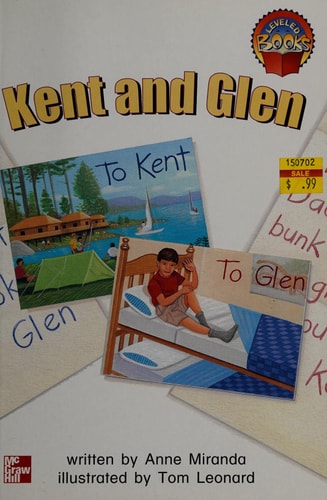 Kent and Glen (Leveled books) — Anne Miranda