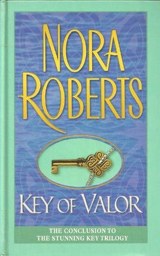 Key of Valor — Nora Roberts