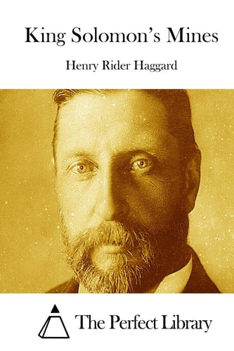 King Solomon’s Mines — Henry Rider Haggard