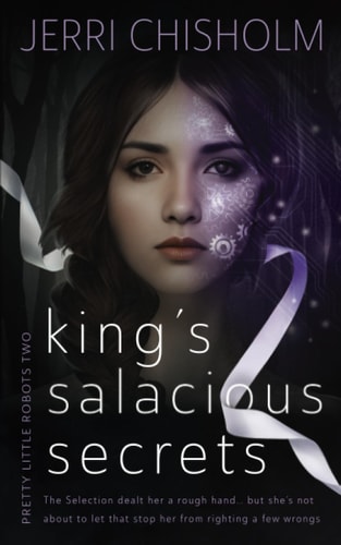 King’s Salacious Secrets A YA Fantasy Romance Series — Jerri Chisholm