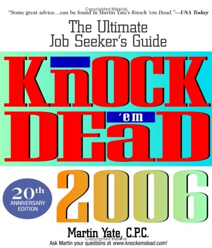 Knock ‘Em Dead 2006 — Martin Yate