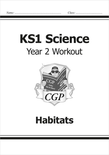 KS1 Science Year 2 Workout: Habitats — Cgp Books