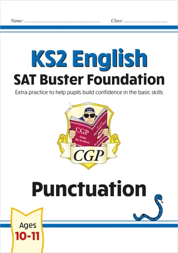 KS2 English SAT Buster Foundation: Punctuation (for the 2024 tests) — Cgp Books